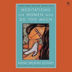 Meditations for Women Who Do Too Much (Revised Edition) Audiolibro Por Anne Wilson Schaef arte de portada