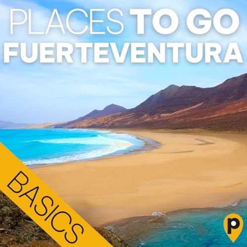 Fuerteventura &ndash; die Basics