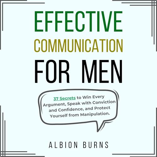 Effective Communication for Men by Albion Burns episode artwork