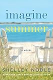 Imagine Summer: An East Coast Beach Town Saga of Sisterhood,