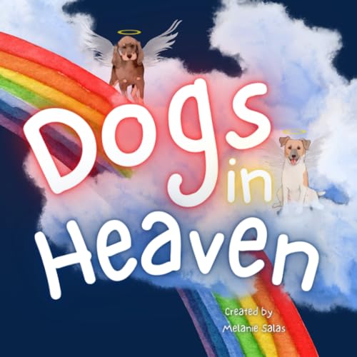 9781954648463 Dogs In Heaven: Children'S Book About Pet Loss cover