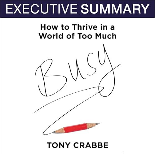 Busy: The 50-Minute Summary Edition Audiolibro Por Tony Crabbe arte de portada