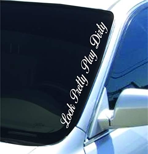 Dabbledown Large Look Pretty Play Dirty Version DD101 Lowrider Car Truck Window Windshield Lettering Decal Sticker Decals Stickers Drift Dub Lowered JDM Fresh Detailed Stance Fitment 4x4