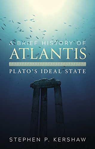 Télécharger A Brief History of Atlantis: Plato's Ideal State (Brief Histories) (English Edition) livre En ligne