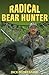 Radical Bear Hunter