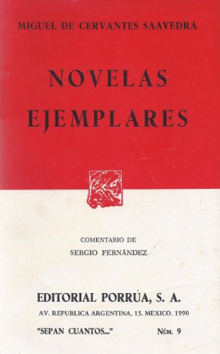 Novelas Ejemplares (Sepan Cuantos..., no.9) (Spanish Edition)