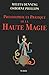 Philosophie et pratique de la haute magie (French Edition)
