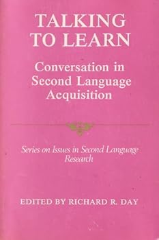 Hardcover Talking to learn: Conversation in second language acquisition (Series on issues in second language research) Book
