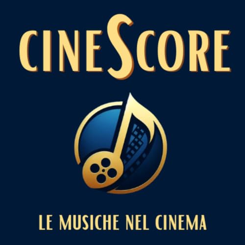 CineScore - Le Musiche nel Cinema copertina