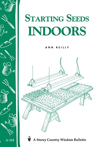 Starting Seeds Indoors: Storey's Country Wisdom Bulletin A-104 image 2