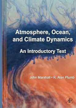 Paperback Atmosphere, Ocean and Climate Dynamics: An Introductory Text Book