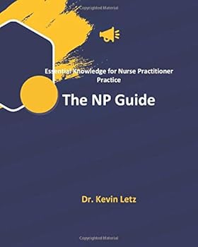 Paperback The NP Guide: Essential Knowledge for Nurse Practitioner Practice Book