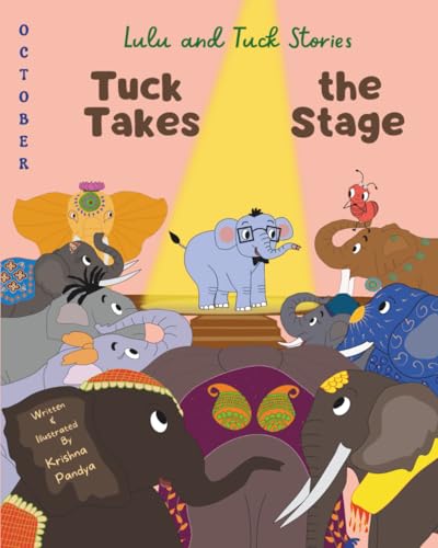 Lulu and Tuck Stories: Tuck Takes the Stage