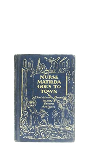 Nurse Matilda goes to town B0006BUB70 Book Cover