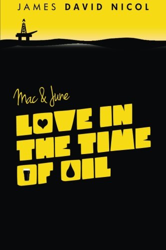 Mac and June: Love In The Time Of Oil