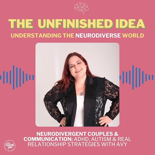 Neurodivergent Couples & Communication: ADHD, Autism & Real Relationship Strategies with Avy
