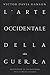 L'arte Occidentale Della Guerra. Descrizione Di Una Battaglia Nella Grecia Classica. Con Contenuto Digitale (Fornito Elettronicamente) - 3