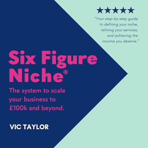 Six Figure Niche Audiolibro Por Vic Taylor arte de portada
