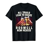 All Trails Lead to Booze Roswell Camping New Mexico Camper T-Shirt