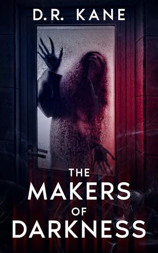 The Makers Of Darkness: A Horror And Thriller Novel cover