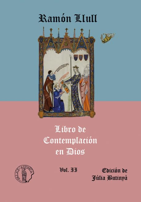 Libro de Contemplación en Dios. Volumen II: Libro III: 12 (Sección de filologïa catalana)