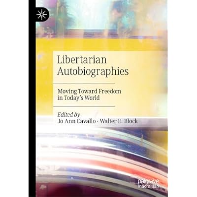 Libertarian Autobiographies