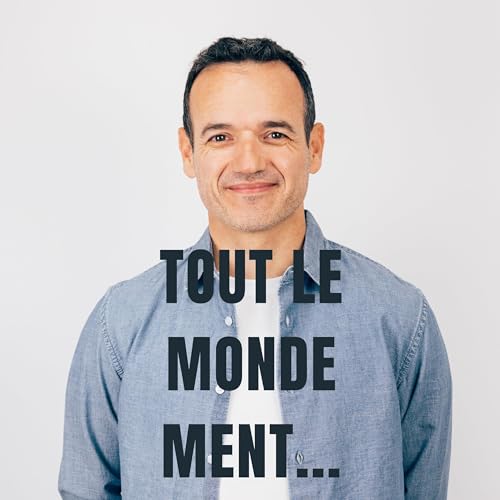 Page de couverture de Tout le monde ment...