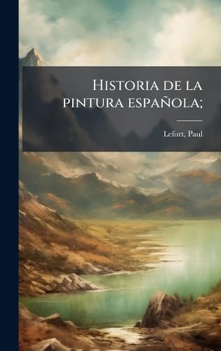 Historia de la pintura española pour enrichir vos soirées de lecture