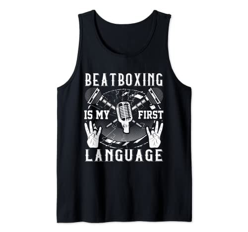 El beatboxing es mi lengua materna - Beatboxer Camiseta sin Mangas