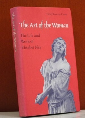 The Art of the Woman: The Life and Work of Elis... 0803214383 Book Cover