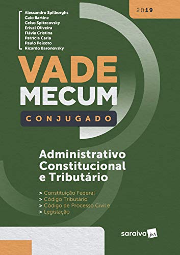 Vade mecum conjugado administrativo, constitucional e tributário: