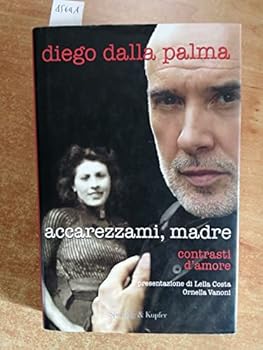 Hardcover Accarezzami, madre. Contrasti d'amore [Italian] Book