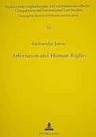 Arbitration and Human Rights 0820454001 Book Cover