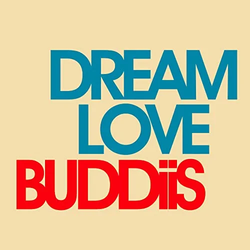 Dream Love / BUDDiiS