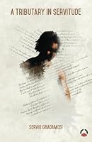 A Tributary in Servitude 9785283836 Book Cover