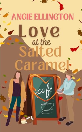 Love at the Salted Caramel Cafe