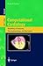 Computational Cardiology: Modeling of Anatomy, Electrophysiology, and Mechanics (Lecture Notes in Computer Science, 2966)