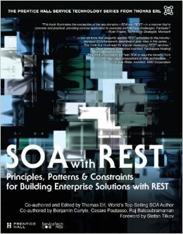 SOA with REST: Principles Patterns & Con: Principles, Patterns ...