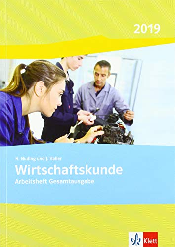 Wirtschaftskunde. Gesamtarbeitsheft 2019. Ausgabe 2019