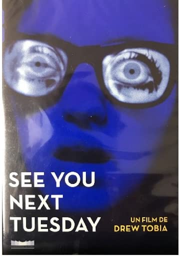 See You Next Tuesday de origen francés para disfrutar una noche de cine europeo vose