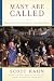 Many Are Called: Rediscovering the Glory of the Priesthood