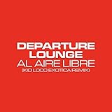  Al Aire Libre (Kid Loco Exotica Remix)