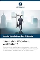Lässt sich Wahrheit verkaufen? (German Edition) 6208994764 Book Cover