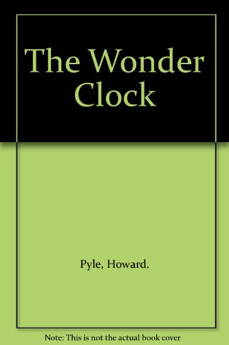 The Wonder Clock B000I35T5U Book Cover