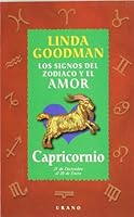 Capricornio - Los Signos del Zodiaco y El Amor 847953267X Book Cover