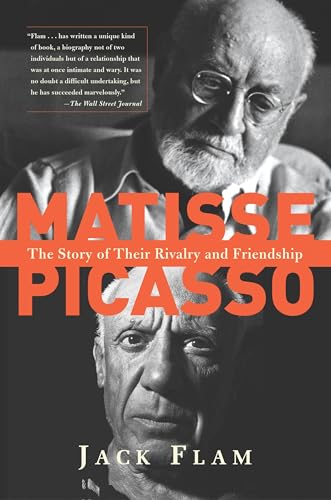 Matisse and Picasso: The Story of Their Rivalry and Friendship (Icon Editions)