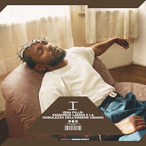 Page de couverture de ISSA PILLS: KENDRICK LAMAR E LA DEBOLEZZA DELL'ESSERE UMANO