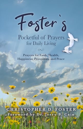 Foster's Pocketful of Daily Prayers: Prayers For Faith, Health, Happiness, Prosperity and Peace