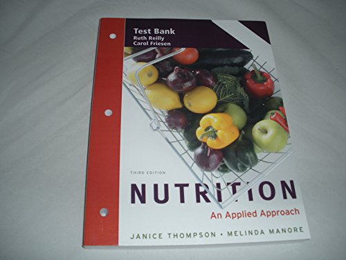 Test Bank Nutrition an Applied Approach 3rd Edition