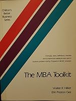 The MBA Toolkit (Chilton's Better Business Series) 0801975174 Book Cover